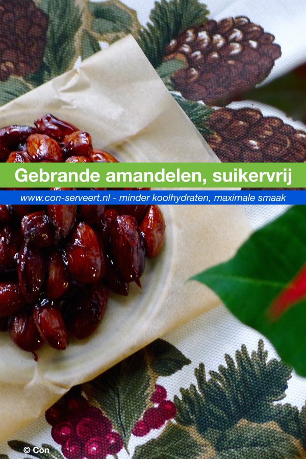 Gebrande amandelen, suikervrij recept ~ minder koolhydraten, maximale smaak ~ www.con-serveert.nl