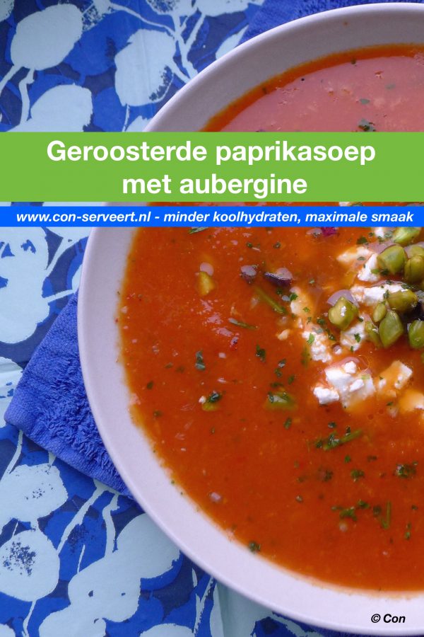 Geroosterde paprikasoep met aubergine recept ~ minder koolhydraten, maximale smaak ~ www.con-serveert.nl