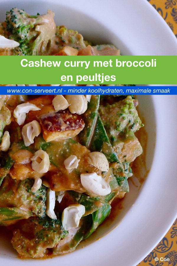 Cashew curry met broccoli en peultjes recept ~ minder koolhydraten, maximale smaak ~ www.con-serveert.nl