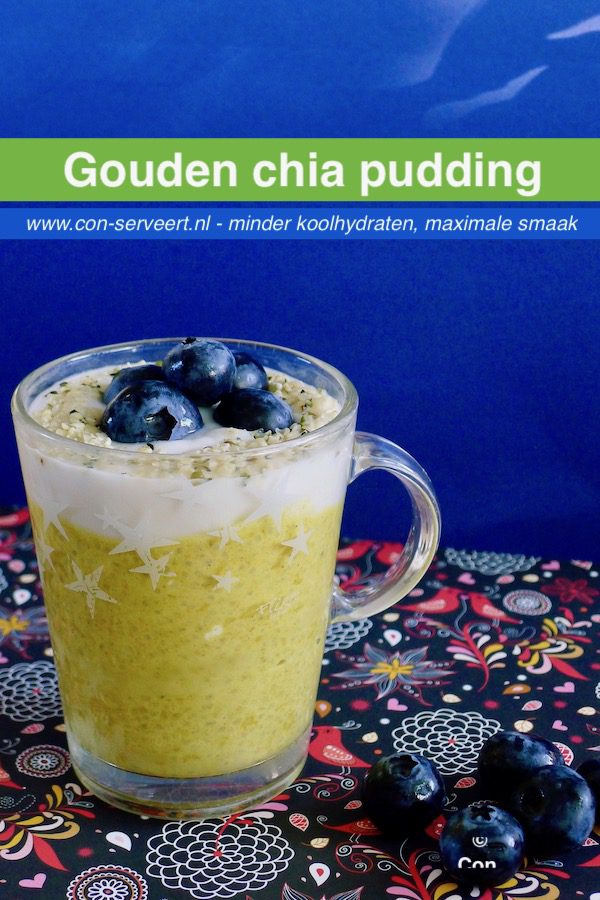 Gouden chia pudding met kurkuma recept ~ minder koolhydraten, maximale smaak ~ www.con-serveert.nl