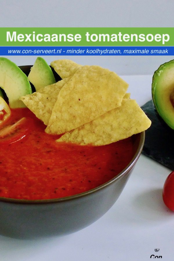 Mexicaanse tomatensoep recept ~ minder koolhydraten, maximale smaak ~ www.con-serveert.nl