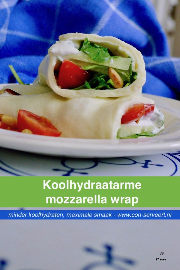 Mozzarella wrap, koolhydraatarm recept ~ minder koolhydraten, maximale smaak ~ www.con-serveert.nl