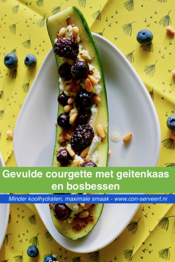 Gevulde courgette met geitenkaas en bosbessen recept ~ minder koolhydraten, maximale smaak ~ www.con-serveert.nl