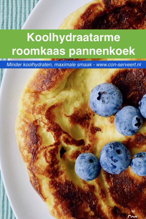 Koolhydraatarme roomkaas pannenkoek recept ~ minder koolhydraten, maximale smaak ~ www.con-serveert.nl