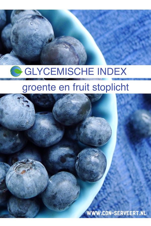 Glycemische index, groente en fruit stoplicht ~ minder koolhydraten, maximale smaak ~ www.con-serveert.nl