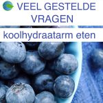 Koolhydraatarm eten, veel gestelde vragen ~ minder koolhydraten, maximale smaak ~ www.con-serveert.nl