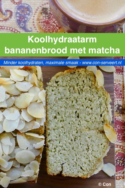 Koolhydraatarm bananenbrood met matcha recept - minder koolhydraten, maximale smaak - www.con-serveert.nl