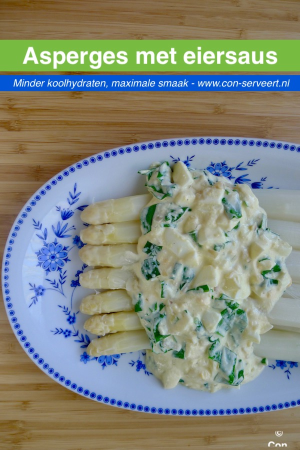 Asperges met eiersaus recept - minder koolhydraten, maximale smaak - www.con-serveert.nl