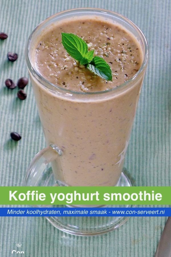 Koffie yoghurt smoothie recept ~ minder koolhydraten, maximale smaak ~ www.con-serveert.nl