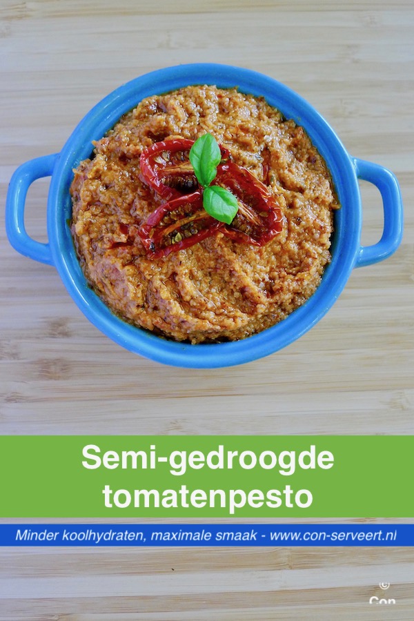 Semi-gedroogde tomaten pesto recept ~ minder koolhydraten, maximale smaak ~ www.con-serveert.nl