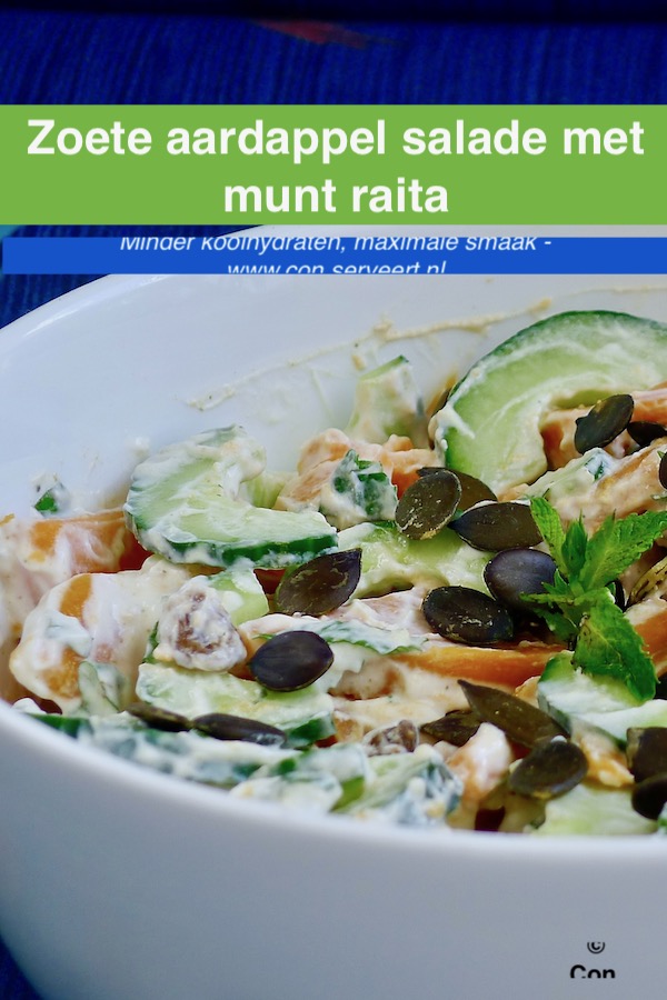 Zoete aardappel salade met Indiase munt raita recept ~ minder koolhydraten, maximale smaak ~ www.con-serveert.nl