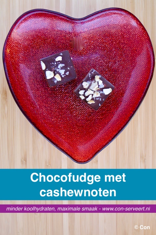 Chocolade fudge met cashewnoten recept ~ minder koolhydraten, maximale smaak ~ www.con-serveert.nl