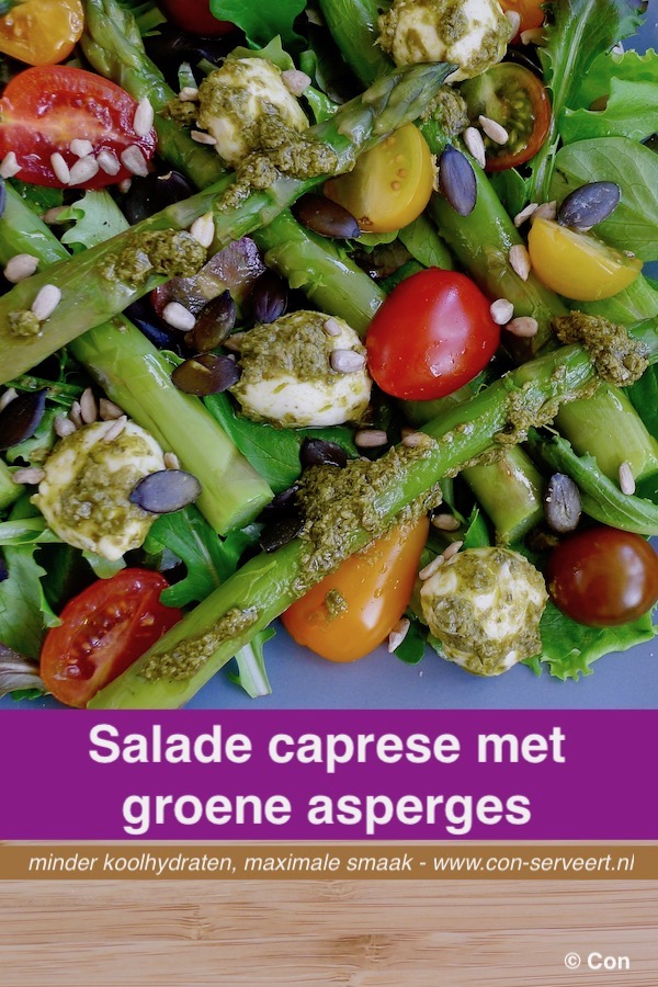 Salade Caprese met groene asperges recept ~ minder koolhydraten, maximale smaak ~ www.con-serveert.nl