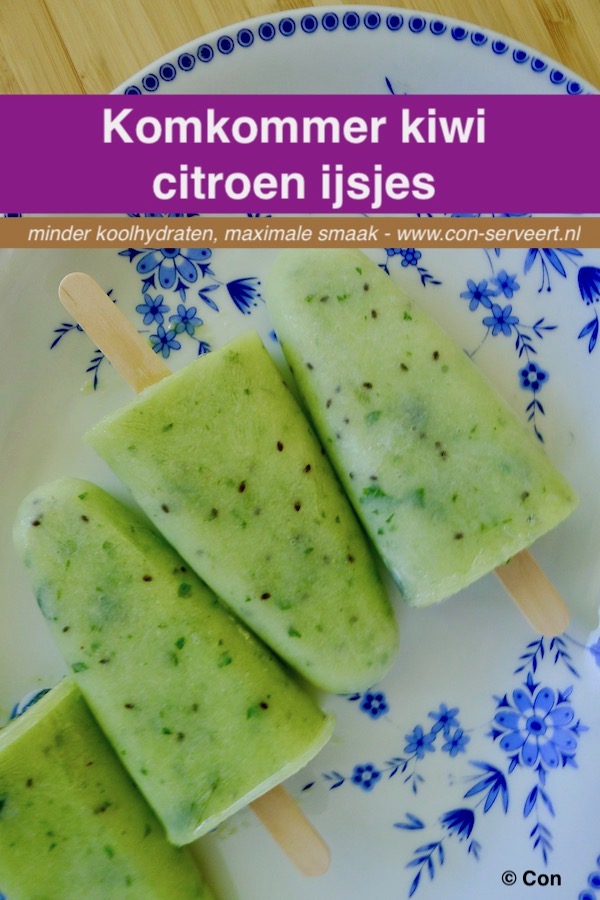 Komkommer kiwi citroen ijsjes, koolhydraatarm recept ~ minder koolhydraten, maximale smaak ~ www.con-serveert.nl
