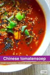 Chinese tomatensoep, koolhydraatarm recept ~ minder koolhydraten, maximale smaak ~ www.con-serveert.nl
