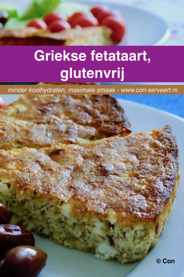 Griekse feta taart, koolhydraatarm en glutenvrij recept ~ minder koolhydraten, maximale smaak ~ www.con-serveert.nl