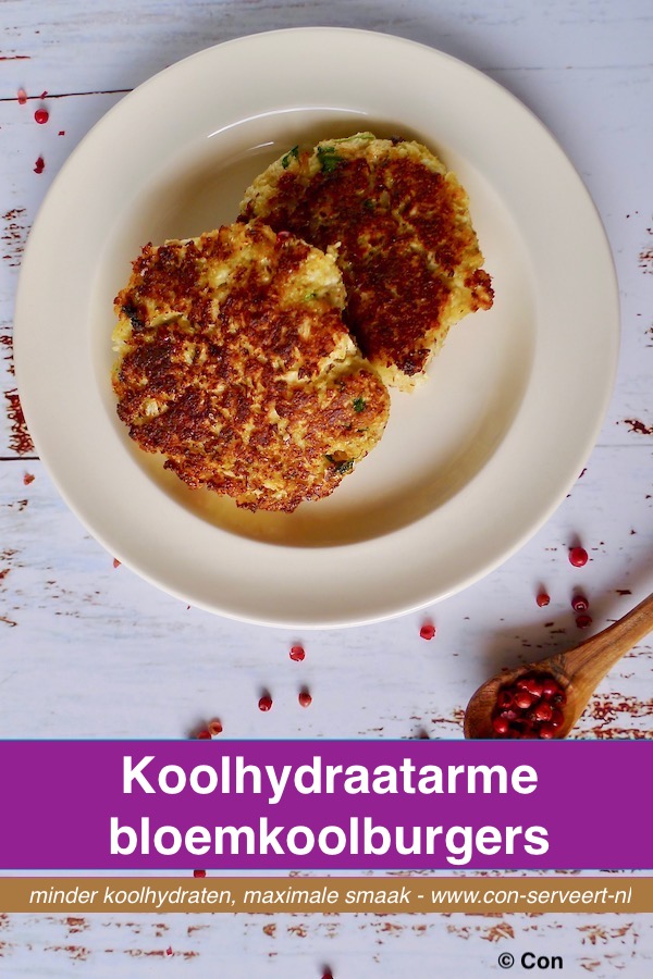 Koolhydraatarme bloemkoolburgers, vegetarisch recept ~ minder koolhydraten, maximale smaak ~ www.con-serveert.nl