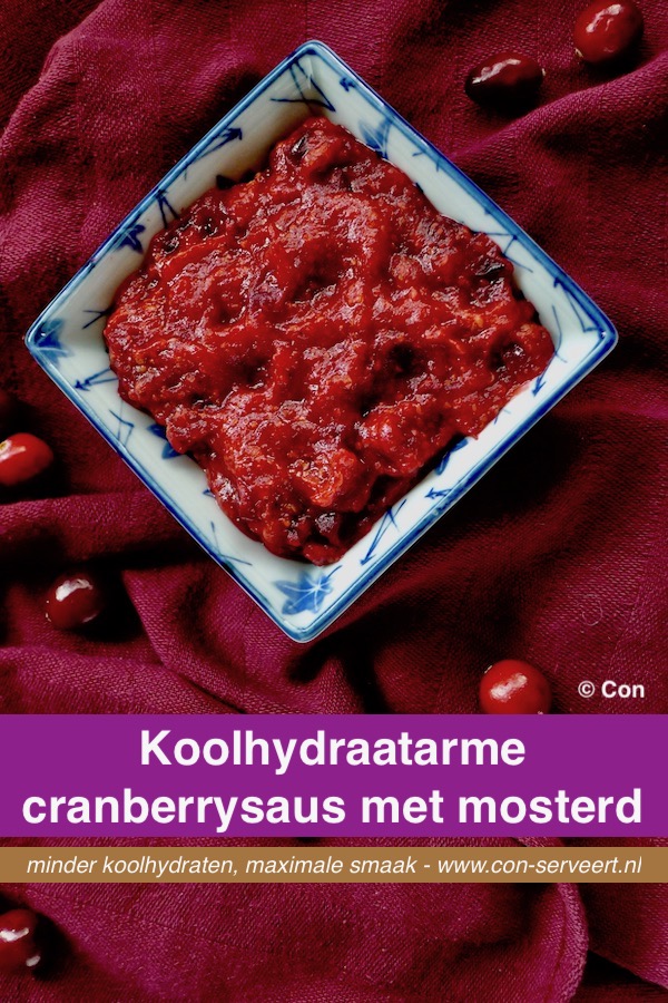 Koolhydraatarme cranberrysaus met mosterd recept ~ minder koolhydraten, maximale smaak ~ www.con-serveert.nl