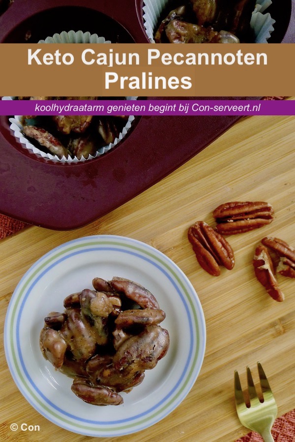 Keto Cajun pecannoten pralines recept - koolhydraatarm genieten begint bij con-serveert.nl