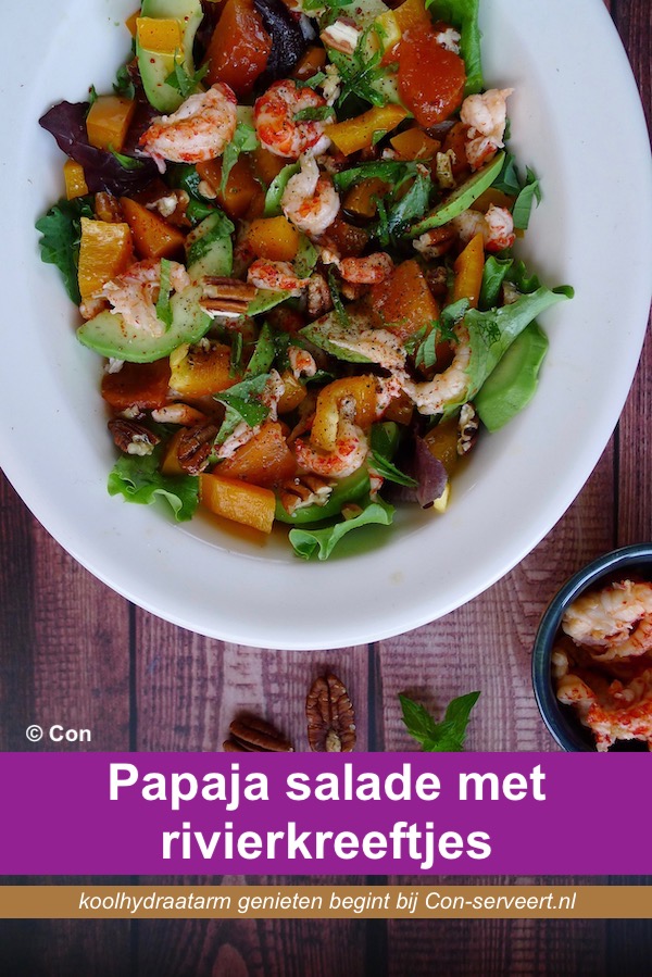 Papaja salade met rivierkreeftjes, koolhydraatarm recept - koolhydraatarm genieten begint bij Con-serveert.nl