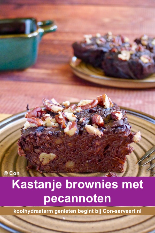 Kastanje brownies met pecannoten, koolhydraatarm recept - koolhydraatarm genieten begint bij Con-serveert.nl