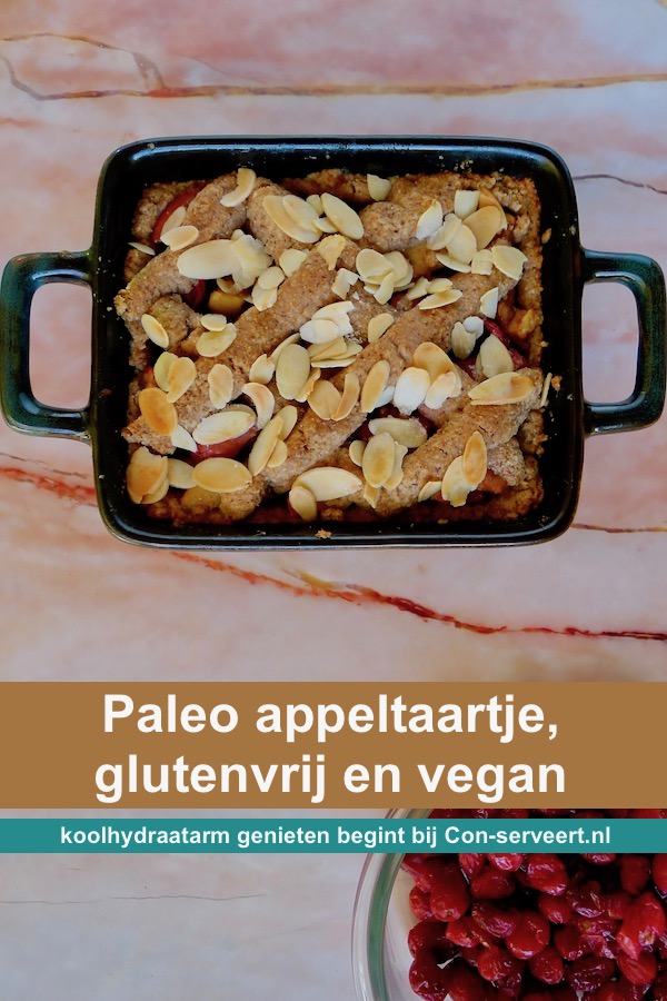 Paleo appeltaartje, vegan glutenvrij en koolhydraatbewust recept - koolhydraatarm genieten begint bij con-serveert.nl