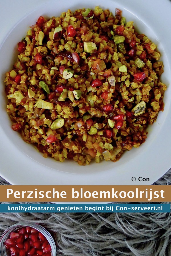 Perzische bloemkoolrijst, koolhydraatarm recept - koolhydraatarm genieten begint bij con-serveert.nl