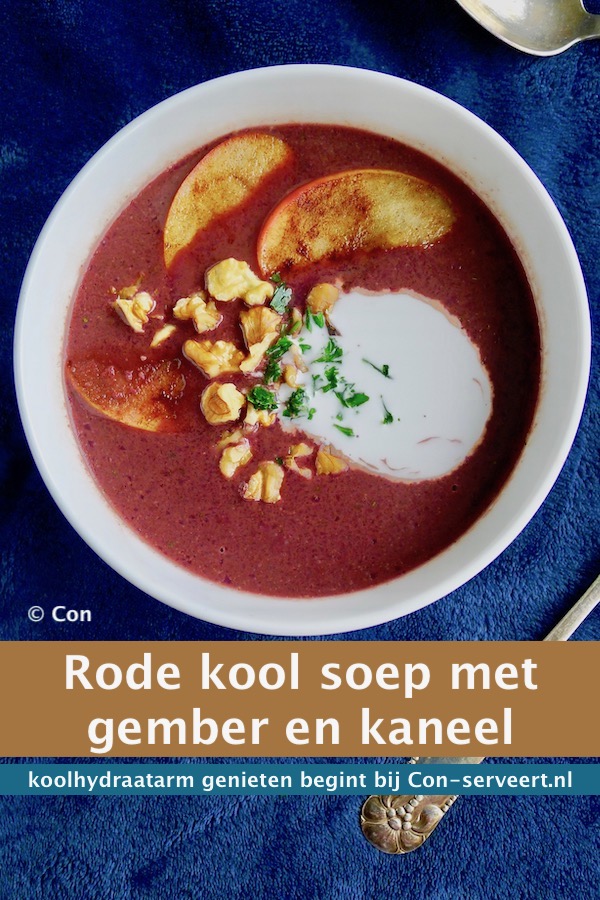 Rode kool soep met appel en gember recept - koolhydraatarm genieten begint bij Con-serveert.nl